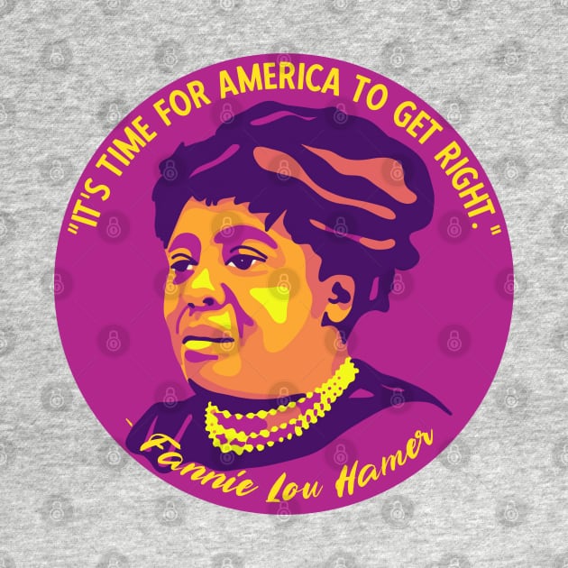 Fannie Lou Hamer Portrait and Quote by Slightly Unhinged